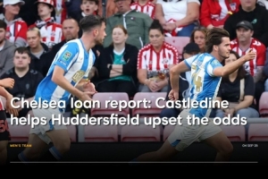 切爾西外租球員動態(tài)：斯堡三將迅速立足；卡斯爾丁在哈鎮(zhèn)發(fā)揮亮眼